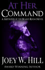 At Her Command: A Mistresses of the Board Room Novel