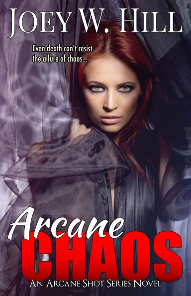 Arcane Chaos: An Arcane Shot Series Novel