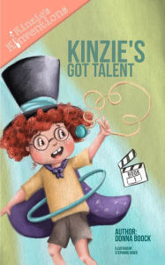 Title: Kinzie's Got Talent, Author: Donna Boock