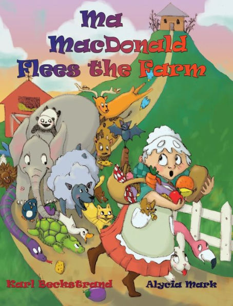 Ma MacDonald Flees the Farm: It's Not a Pretty Picture . . . Book