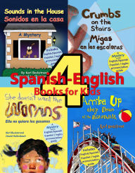 Title: 4 Spanish-English Books for Kids - 4 libros bilingües para niños: With Pronunciation Guide, Author: Karl Beckstrand