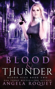 Title: Blood and Thunder, Author: Angela Roquet