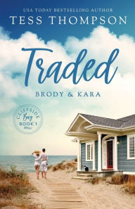 Title: Traded: Brody and Kara:, Author: Tess Thompson