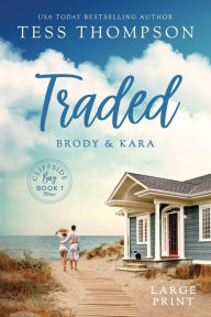 Title: Traded Brody and Kara, Author: Tess Thompson