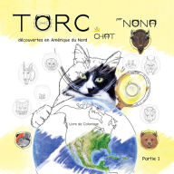 Title: TORC le CHAT découvertes en Amérique du Nord Livre de Coloriage partie 1, Author: Nona