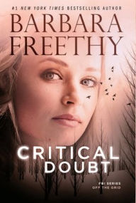 Title: Critical Doubt (Off the Grid: FBI Series #7), Author: Barbara Freethy