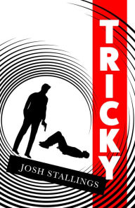 Title: Tricky, Author: Josh Stallings