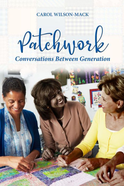 Patchwork: Conversation Between Generations