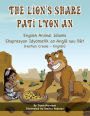 The Lion's Share - English Animal Idioms (Haitian Creole-English): Pati Lyon An