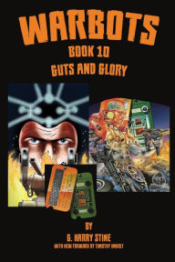 Title: Warbots: #10 Guts and Glory, Author: Timothy James Imholt