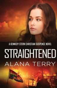 Title: Straightened, Author: Alana Terry
