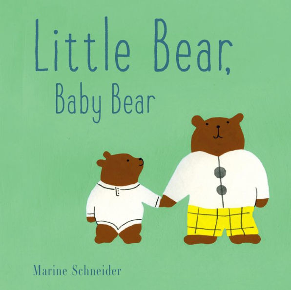 Little Bear, Baby Bear: A Board Book