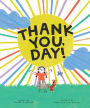 Thank You, Day!: A Picture Book