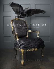 Title: Beauty & Mischief: The Design Alchemy of Blackman Cruz, Author: David Cruz