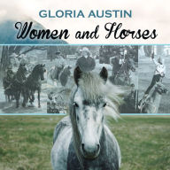 Title: Women and Horses, Author: Gloria Austin