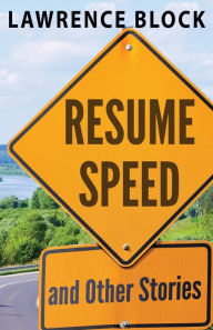 Resume Speed and Other Stories