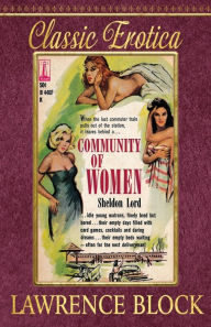 Title: Community of Women, Author: Lawrence Block