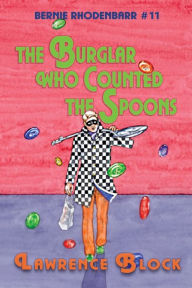 Title: The Burglar Who Counted the Spoons, Author: Lawrence Block