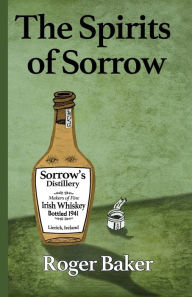 Title: The Spirits of Sorrow, Author: Roger Baker