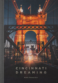 Title: Cincinnati Dreaming, Author: Mike Poggioli