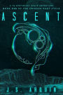 Ascent: A YA Dystopian Space Adventure (Book One of The Crimson Dust Cycle)