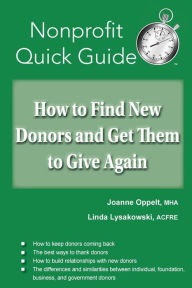 Title: How to Find New Donors and Get Them to Give Again, Author: Joanne Oppelt