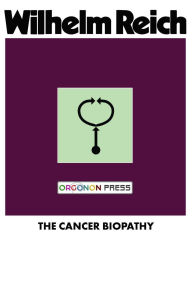 Title: The Cancer Biopathy, Author: Wilhelm Reich