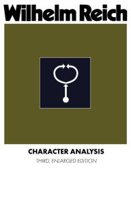 Title: Character Analysis, Author: WIlhelm Reich