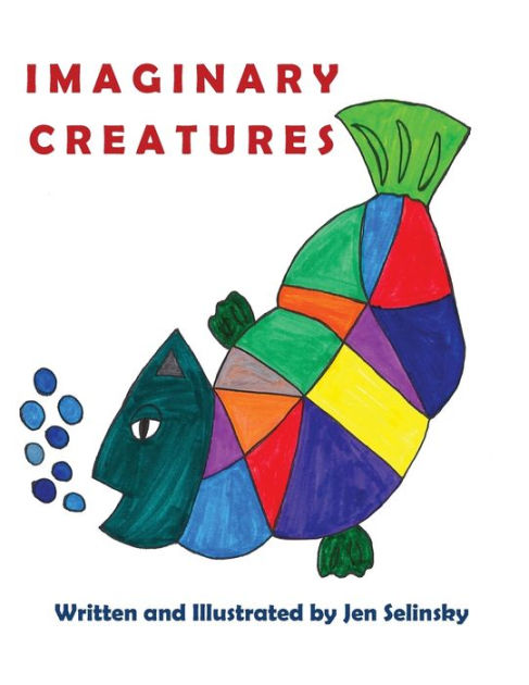 Imaginary Creatures: A Unique Book with Colored and Coloring Pages for