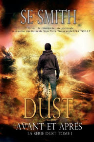 Title: Dust: Avant et Apre`s:, Author: S. E. Smith