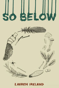 Title: So Below, Author: Lauren Ireland