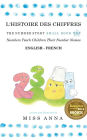The Number Story 1 L'HISTOIRE DES NUMÉROS: Small Book One English-French