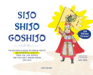 Title: Sijo Shijo Goshjio: The Beloved Classics of Korean Poetry on Patriotic Loyalty from the Late Goryeo and the Early Joseon Period (1316 1463), Author: Anna Miss