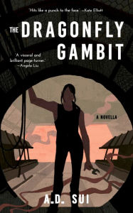 Title: The Dragonfly Gambit, Author: A.D. Sui
