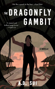 Title: The Dragonfly Gambit, Author: A.D. Sui