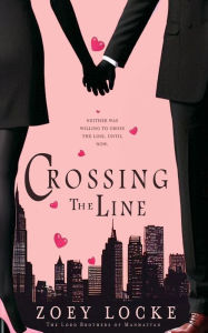 Title: Crossing the Line, Author: Zoey Locke