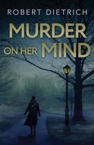 Title: Murder On Her Mind, Author: E Howard Hunt