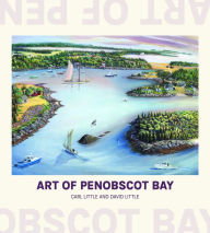 Title: Art of Penobscot Bay, Author: Carl Little