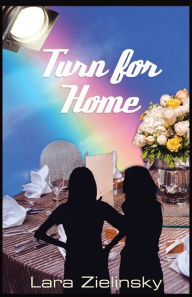 Title: Turn for Home, Author: Lara Zielinsky
