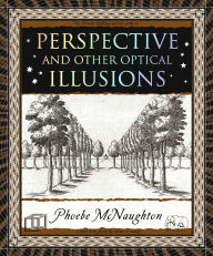 Title: Perspective: And Other Optical Illusions, Author: Phoebe McNaughton