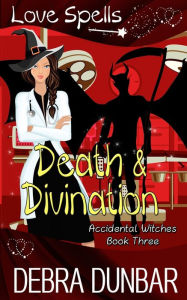 Title: Death and Divination, Author: Debra Dunbar