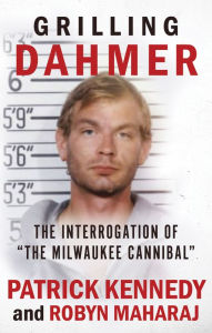 Grilling Dahmer: The Interrogation Of 