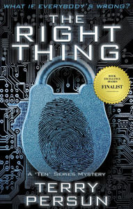 Title: The Right Thing: A 'Ten' Series Mystery, Author: Terry Persun