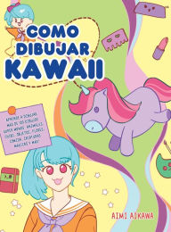 Title: Como dibujar Kawaii: Aprende a dibujar mÃ¯Â¿Â½s de 100 dibujos sÃ¯Â¿Â½per monos: Animales, chibi, objetos, flores, comida, criaturas mÃ¯Â¿Â½gicas y mÃ¯Â¿Â½s!, Author: Aimi Aikawa