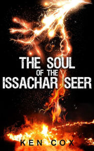 Title: The Soul of the Issachar Seer, Author: Ken Cox