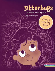 Title: Jitterbugs: Janelle and Apollo Coloring Book, Author: Dominique Keith