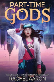 Title: Part-Time Gods: DFZ Book 2, Author: Rachel Aaron