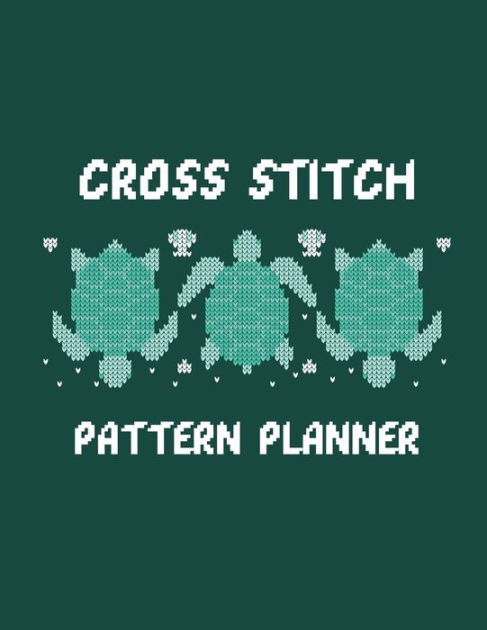 Cross Stitch Pattern Planner - By Patricia Larson (paperback) : Target