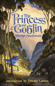 Title: The Princess and the Goblin, Author: George MacDonald