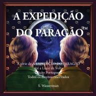 Title: The Paragon Expedition: Para a Lua e Voltar Versão Portuguesa, Author: Susan Wasserman